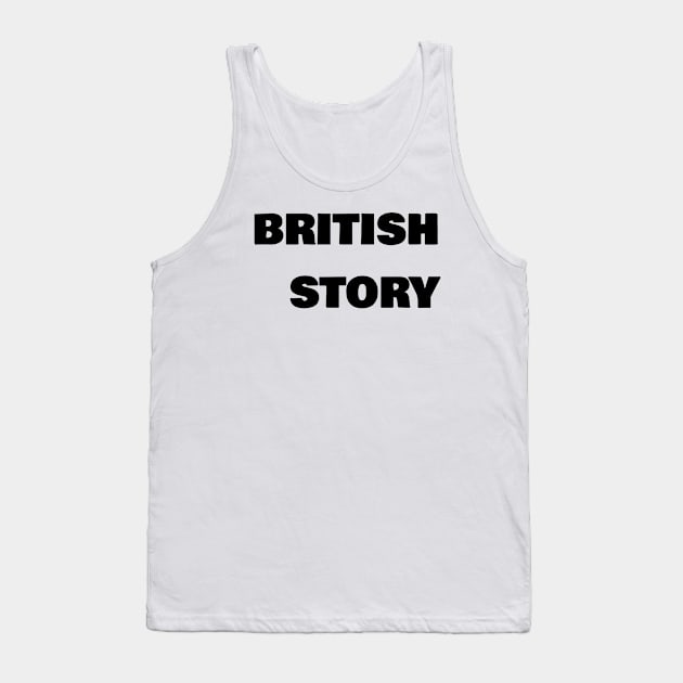 British Story Tank Top by FromBerlinGift